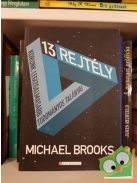 Michael Brooks: 13 rejtély (HVG könyvek)
