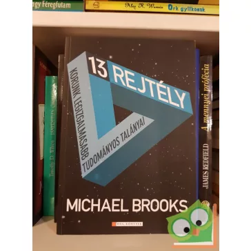 Michael Brooks: 13 rejtély (HVG könyvek)