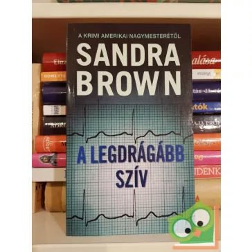 Sandra Brown: A legdrágább szív