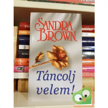 Sandra Brown: Táncolj velem! (Bed & Breakfast 2.)