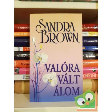 Sandra Brown: Valóra vált álom (Mason testvérek 1.)