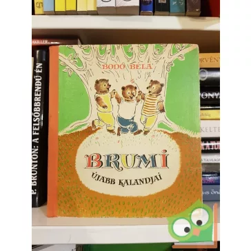 Bodó Béla: Brumi újabb kalandjai