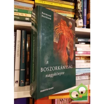 Raymond Buckland: A Boszorkányság nagykönyve
