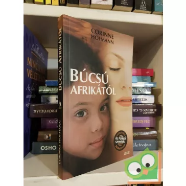 Corinne Hofmann: Búcsú Afrikától (Afrikai szeretők 3.)