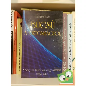 Richard Bach: Búcsú a biztonságtól