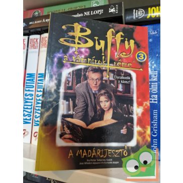   Richie Tankersley Cusick, Nancy Holder, Christopher Golden: A madárijesztő (Buffy, a vámpírok réme 2.)