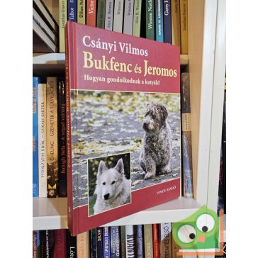 Csányi Vilmos: Bukfenc ​és Jeromos