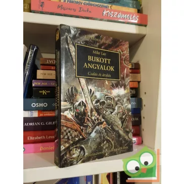   Mike Lee: Bukott Angyalok (The Horus Heresy 11.) - Csalás és árulás (Warhammer 40,000)