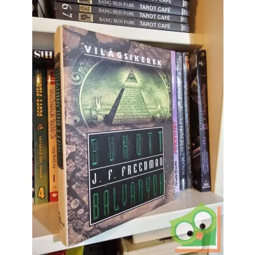J. F. Freedman: Bukott bálványok (Világsikerek)