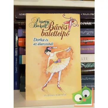   Darcey Bussell: Dorka és az álarcosbál (Bűvös balettcipő 3.)