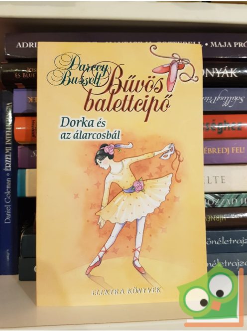 Darcey Bussell: Dorka és az álarcosbál (Bűvös balettcipő 3.)