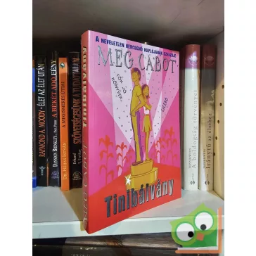 Meg Cabot: Tinibálvány (Tök jó könyvek)