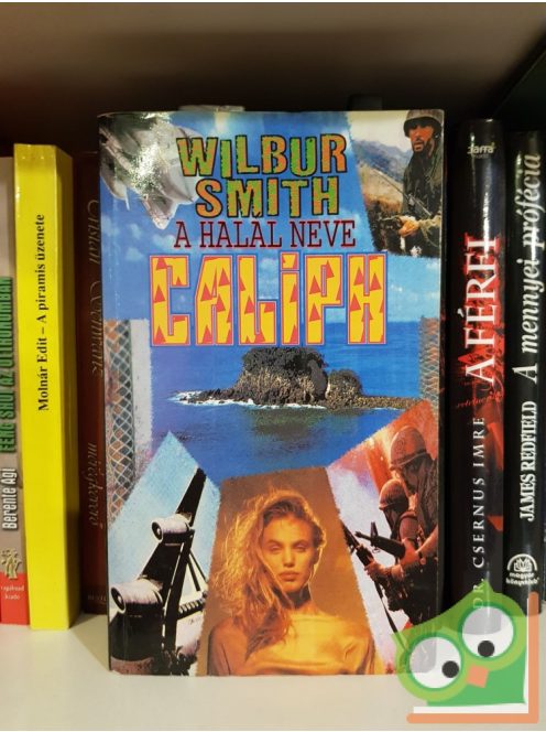 Wilbur Smith: A halál neve Caliph