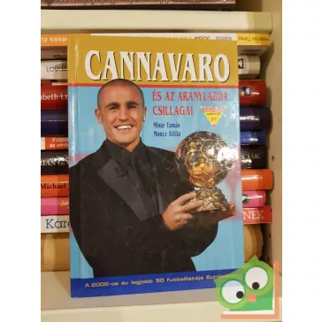   Misur Tamás - Moncz Attila: Cannavaro és az aranylabda csillagai