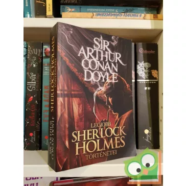  Arthur Conan Doyle: Sir Arthur Conan Doyle legjobb Sherlock Holmes történetei (ritka)