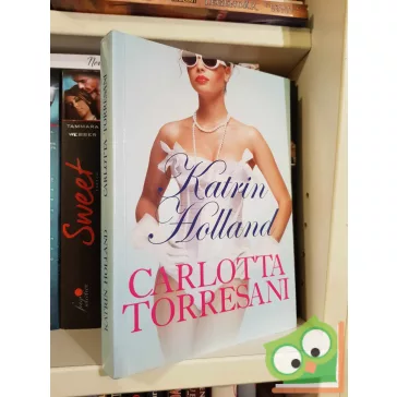 Katrin Holland: Carlotta Torresani (magyar nyelvű)