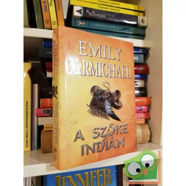 Emily Carmichael: A szőke indián