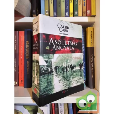 Caleb Carr: A sötétség angyala (Dr. Laszló Kreizler 2.)