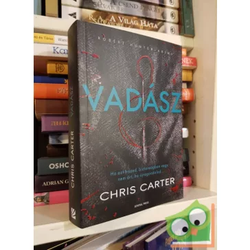 Chris Carter: Vadász  (Robert Hunter 3.)