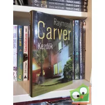 Raymond Carver: Kezdők (ritka)