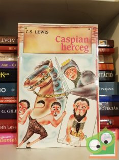 C. S. Lewis: Caspian herceg (Narnia krónikái 4.)