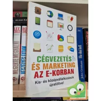   Bíró Péter (szerk.): Cégvezetés és marketing az e-korban -  Kis- és középvállalkozások újratöltve!