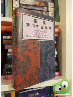   Ou Ming: Chinese-English Manual of Common Used in Traditional Chinese Medicine (ritka)