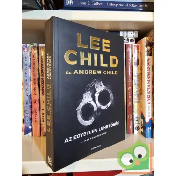   Lee Child - Andrew Child: Az egyetlen lehetőség (Jack Reacher 27.)