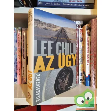 Lee Child: Az ügy (Jack Reacher 16.) (Világsikerek)