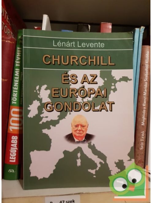 Lénárt Levente: Churchill és az európai gondolat