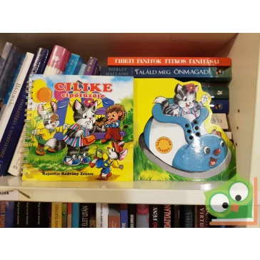 Juhász Magda: Cilike cipőfűzője (keménylapos)