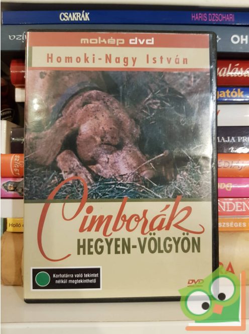 Homoki - Nagy István - Cimborák hegyen  - völgyön dokumentumfilm (DVD)