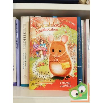   Daisy Meadows: Cincogi elszökik (Varázslatos Állatbirodalom 2.)