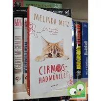 Melinda Metz: Cirmos-hadművelet (MacGyver 1.)