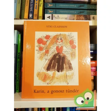 Stig Claesson: Karin, a gonosz tündér