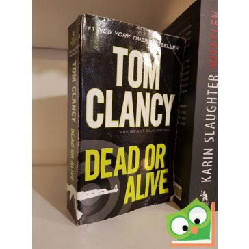 Tom Clancy, Grant Blackwood: Dead or Alive (Ryanverse 13.)
