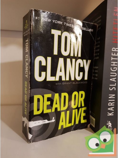 Tom Clancy, Grant Blackwood: Dead or Alive (Ryanverse 13.)