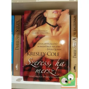   Kresley Cole: Szeress, ha mersz! (MacCarrick fivérek 1.) ritka