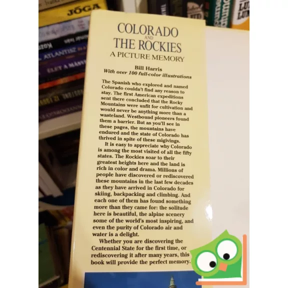 Bill Harris: Colorado and the Rockies- A Picture Memory