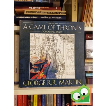    George R. R. Martin's Official A Game of Thrones Colouring Book (Ritka)