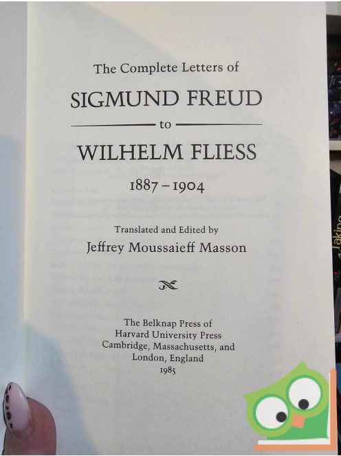 M Masson: The Complete Letters of Sigmund Freud to Wilhelm Fliess 1887–1904 (ritka)