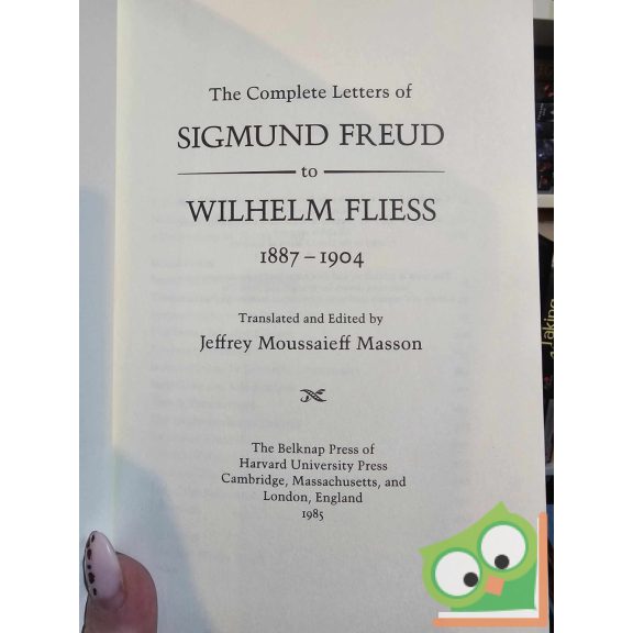 M Masson: The Complete Letters of Sigmund Freud to Wilhelm Fliess 1887–1904 (ritka)