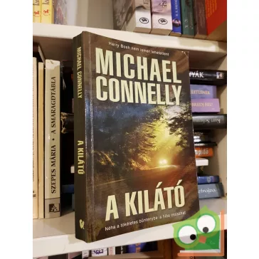Michael Connelly: A kilátó (Harry Bosch esetei 13.)