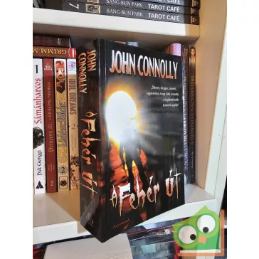 John Connolly: A Fehér út (Charlie Parker 4.)