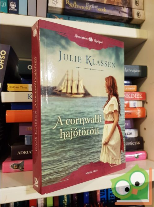 Julie Klassen: A cornwalli hajótörött  (Romantikus regények)