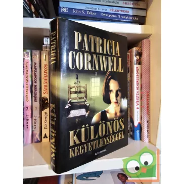   Patricia Cornwell: Különös kegyetlenséggel (Kay Scarpetta 4.)