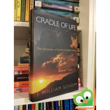   J. William Schopf: Cradle of Life: The Discovery of Earth's Earliest Fossils