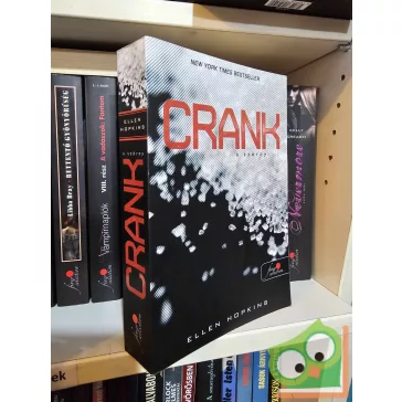   Ellen Hopkins: Crank -A Szörny  (Crank 1.) (Fine Selection) (Young adult)
