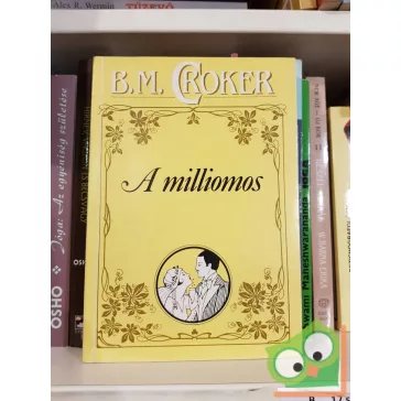 B. M. Croker: A milliomos