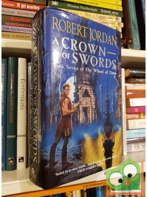 Robert Jordan: A ​Crown of Swords (The Wheel of Time 7.)